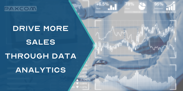 How to Drive More Sales Through Data Analytics
