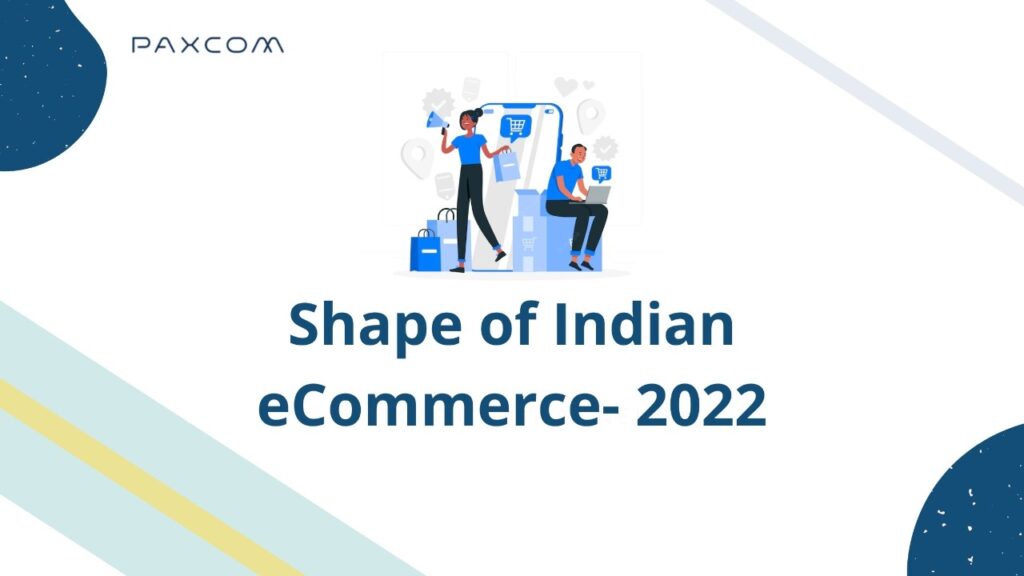 Shape of Indian eCommerce -2022