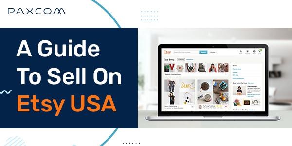 A Guide To Sell On Etsy USA