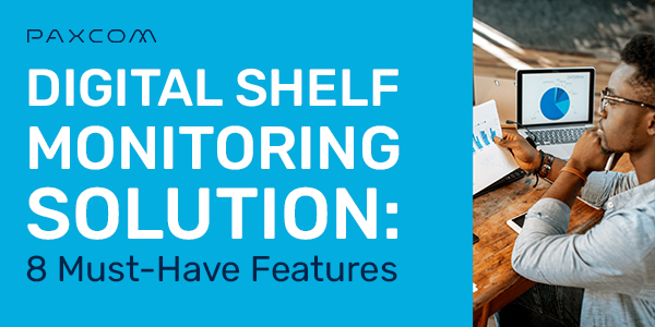 Digital Shelf Monitoring Solution: 8 Must-Have Features