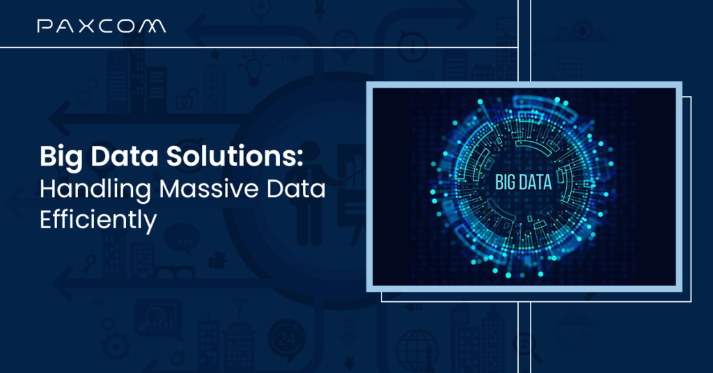 Big Data Solutions: Handling Massive Data Efficiently