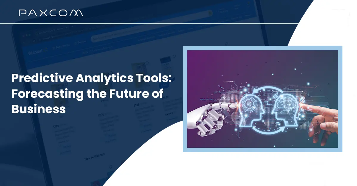Predictive Analytics Tools: Forecasting the Future of Business