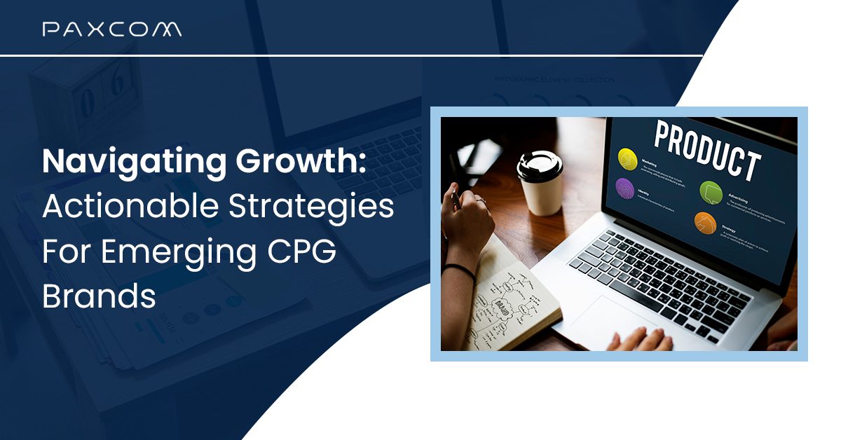 Navigating Growth: Actionable Strategies For Emerging CPG Brands